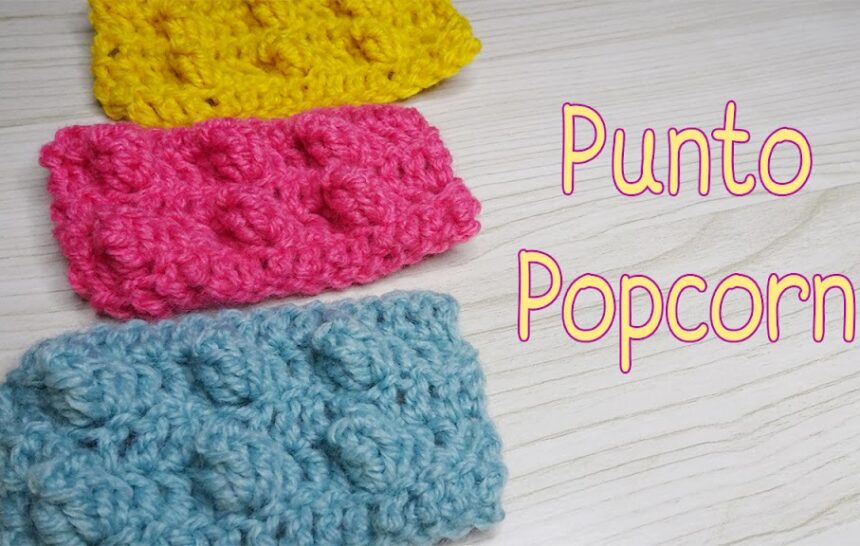 Cómo hacer el punto popcorn crochet
